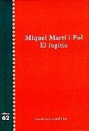 El fugitiu | 9788429743906 | Martí i Pol, Miquel | Llibres.cat | Llibreria online en català | La Impossible Llibreters Barcelona