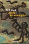 La faula dels ocells grecs | 9788475965611 | Coca, Jordi | Llibres.cat | Llibreria online en català | La Impossible Llibreters Barcelona
