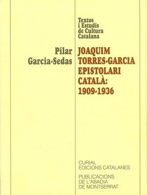 Joaquim Torres-Garcia, epistolari català: 1909-1936 | 9788478268399 | Garcia-Sedas, Pilar | Llibres.cat | Llibreria online en català | La Impossible Llibreters Barcelona