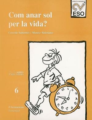 Com anar sol per la vida? | 9788479354176 | Valeriano, Montse ; Sabartés, Conxita | Llibres.cat | Llibreria online en català | La Impossible Llibreters Barcelona