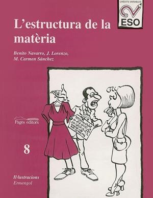 L'estructura de la matèria | 9788479354237 | Navarro, Benito ; Ramírez, Lorenzo ; Sánchez, M. Carmen | Llibres.cat | Llibreria online en català | La Impossible Llibreters Barcelona