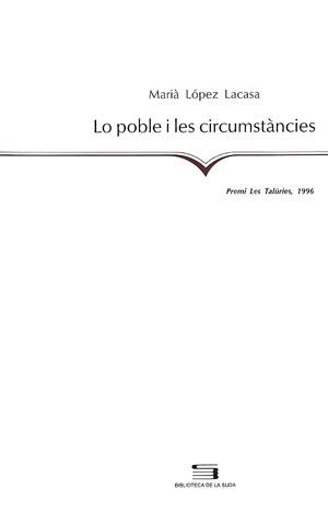 Lo poble i les circumstàncies | 9788479353681 | López Lacasa, Marià | Llibres.cat | Llibreria online en català | La Impossible Llibreters Barcelona