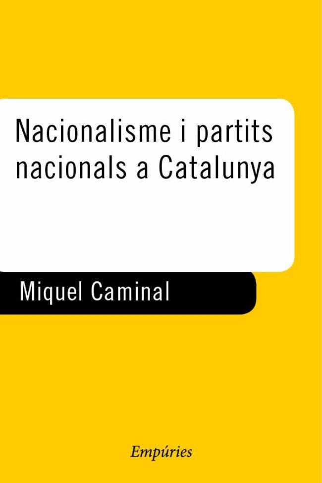 Nacionalisme i partits nacionals aC | 9788475966274 | Caminal, Miquel | Llibres.cat | Llibreria online en català | La Impossible Llibreters Barcelona