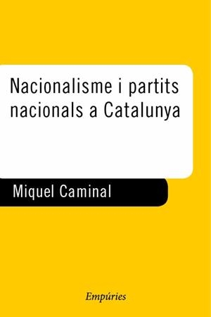 Nacionalisme i partits nacionals aC | 9788475966274 | Caminal, Miquel | Llibres.cat | Llibreria online en català | La Impossible Llibreters Barcelona