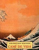 Camí de vida | 9788476517338 | Graf Durckheim, Karlfried | Llibres.cat | Llibreria online en català | La Impossible Llibreters Barcelona