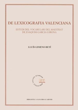 De lexicografia valenciana. Estudi del vocabulari del Maestrat | 9788484150343 | Gimeno Betí, Lluís | Llibres.cat | Llibreria online en català | La Impossible Llibreters Barcelona