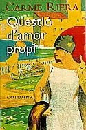 Qüestió d'amor propi | 9788483005750 | Riera, Carme | Llibres.cat | Llibreria online en català | La Impossible Llibreters Barcelona