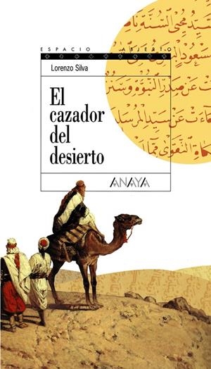 CAZADOR DEL DESIERTO, EL (ESPACIO ABIERTO) | 9788420789897 | SILVA, LORENZO | Llibres.cat | Llibreria online en català | La Impossible Llibreters Barcelona