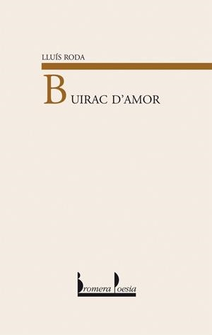 Buirac d'amor | 9788476603314 | Roda, Lluís | Llibres.cat | Llibreria online en català | La Impossible Llibreters Barcelona