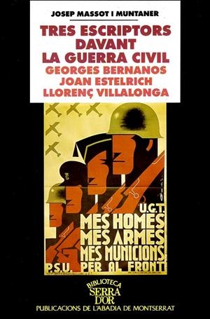 Tres escriptors davant la guerra civil. Georges Bernanos, Joan Estelrich, Llorenç Villalonga | 9788484150121 | Massot i Muntaner, Josep | Llibres.cat | Llibreria online en català | La Impossible Llibreters Barcelona