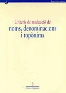 Criteris de traducció de noms, denominacions i topònims | 9788439347484 | Diversos autors | Llibres.cat | Llibreria online en català | La Impossible Llibreters Barcelona