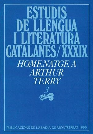 Estudis de llengua i literatura catalanes, XXXIX. Homenatge a Arthur Terry, 3 | 9788484151203 | Diversos autors | Llibres.cat | Llibreria online en català | La Impossible Llibreters Barcelona