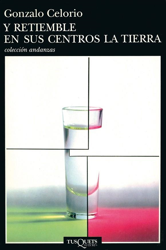 Y RETIEMBLE EN SUS CENTROS LA TIERRA (ANDANZAS) | 9788483101117 | CELORIO, GONZALO | Llibres.cat | Llibreria online en català | La Impossible Llibreters Barcelona