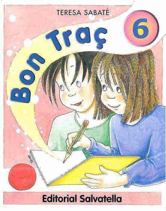 Bon traç 6 | 9788484120346 | Sabaté i Rodié, Teresa | Llibres.cat | Llibreria online en català | La Impossible Llibreters Barcelona