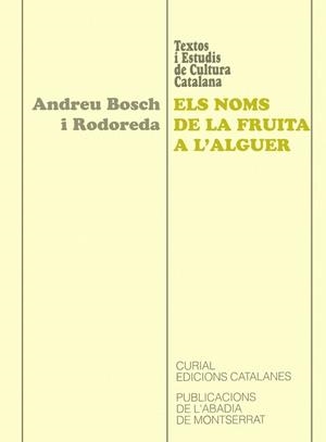 Els noms de la fruita a l'Alguer | 9788484150732 | Bosch i Rodoreda, Andreu | Llibres.cat | Llibreria online en català | La Impossible Llibreters Barcelona