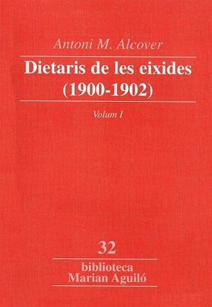 DIETARIS DE LES EIXIDES 1900/1902 -VOL. I- | 9788484153245 | ALCOVER, ANTONI M. | Llibres.cat | Llibreria online en català | La Impossible Llibreters Barcelona