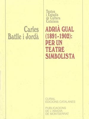Adrià Gual (1891-1907) | 9788484153078 | Batlle i Jordà, Carles | Llibres.cat | Llibreria online en català | La Impossible Llibreters Barcelona