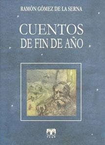 CUENTOS DE FIN DE AÑO | 9788489142534 | GOMEZ DE LA SERNA, RAMON | Llibres.cat | Llibreria online en català | La Impossible Llibreters Barcelona