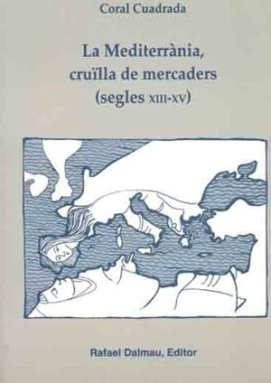 La Mediterrània, cruïlla de mercaders (segles XIII-XV) | 9788423206360 | Cuadrada, Coral | Llibres.cat | Llibreria online en català | La Impossible Llibreters Barcelona