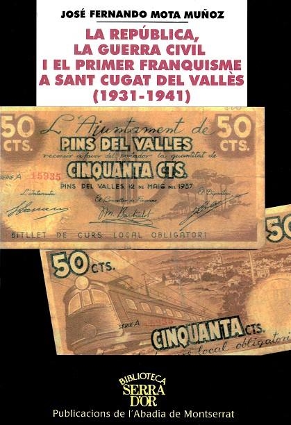 La República, la Guerra Civil i el primer franquisme a Sant Cugat del Vallès | 9788484153139 | Mota Muñoz, José Fernando | Llibres.cat | Llibreria online en català | La Impossible Llibreters Barcelona