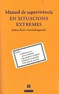 Manual de supervivència en situacions extremes | 9788429748963 | Borgenicht, David/Piven, Joshua | Llibres.cat | Llibreria online en català | La Impossible Llibreters Barcelona