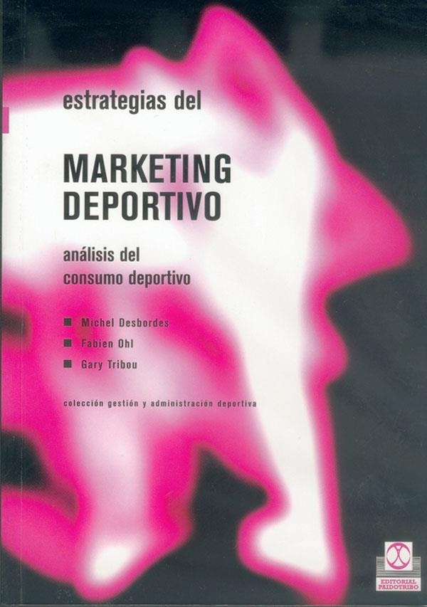ESTRATEGIAS DEL MARKETING DEPORTIVO | 9788480195409 | DESBORDES, MICHEL | Llibres.cat | Llibreria online en català | La Impossible Llibreters Barcelona