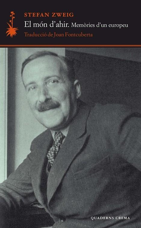 El món d'ahir. Memòries d'un europeu | 9788477273356 | Zweig, Stefan | Llibres.cat | Llibreria online en català | La Impossible Llibreters Barcelona