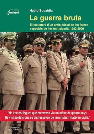 La guerra bruta | 9788479358198 | Souaïdia, Habib | Llibres.cat | Llibreria online en català | La Impossible Llibreters Barcelona