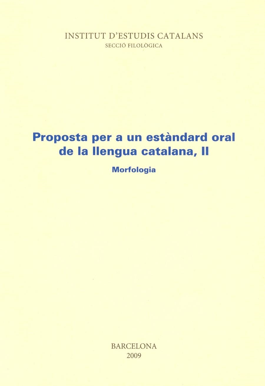 Proposta per a un estàndard oral de llengua catalana. 2. Morfologia | 9788472833180 | Varios autores | Llibres.cat | Llibreria online en català | La Impossible Llibreters Barcelona