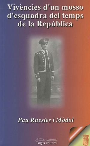 Vivències d'un mosso d'esquadra del temps de la República | 9788479358136 | Ruestes i Mòdol, Pau | Llibres.cat | Llibreria online en català | La Impossible Llibreters Barcelona