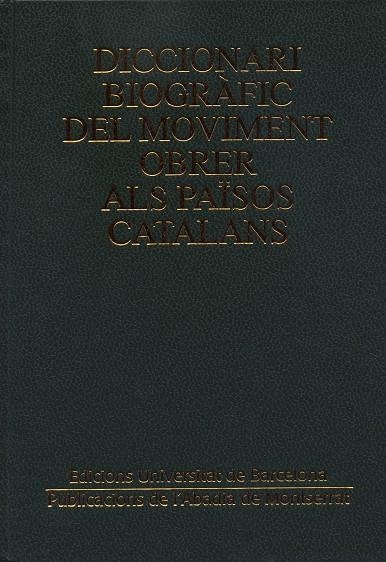 Diccionari biogràfic del moviment obrer als països catalans | 9788484152439 | Autors diversos | Llibres.cat | Llibreria online en català | La Impossible Llibreters Barcelona