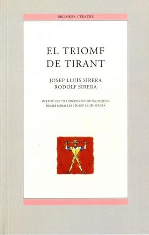 El triomf de Tirant | 9788476604212 | Sirera, Josep Lluís; Sirera, Rodolf | Llibres.cat | Llibreria online en català | La Impossible Llibreters Barcelona