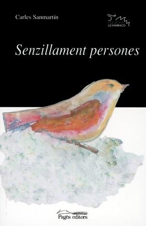 Senzillament persones | 9788479357610 | Sanmartín, Carles | Llibres.cat | Llibreria online en català | La Impossible Llibreters Barcelona