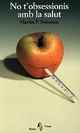 No t'obsessionis amb la salut | 9788473066518 | Solomon, Martin P | Llibres.cat | Llibreria online en català | La Impossible Llibreters Barcelona