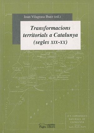 Transformacions territorials a Catalunya (segles XIX-XX) | 9788479357665 | Autors diversos | Llibres.cat | Llibreria online en català | La Impossible Llibreters Barcelona