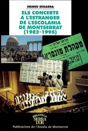 Els concerts a l'estranger de l'escolania de Montserrat (1982-1995) | 9788484152736 | Segarra, Ireneu | Llibres.cat | Llibreria online en català | La Impossible Llibreters Barcelona