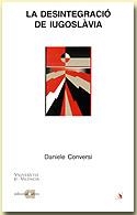La desintegració de Iugoslàvia | 9788486574871 | Conversi, Daniele | Llibres.cat | Llibreria online en català | La Impossible Llibreters Barcelona