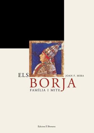 BORJA FAMILIA I MITE, ELS (CATALA) | 9788476605752 | MIRA, JOAN F. | Llibres.cat | Llibreria online en català | La Impossible Llibreters Barcelona