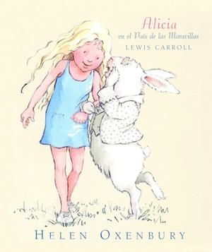 ALICIA EN EL PAIS DE LAS MARAVILLAS (ILUST.) | 9788426437334 | OXENBURY, HELEN | Llibres.cat | Llibreria online en català | La Impossible Llibreters Barcelona