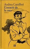 L'estació de caça | 9788429747645 | Camilleri, Andrea | Llibres.cat | Llibreria online en català | La Impossible Llibreters Barcelona
