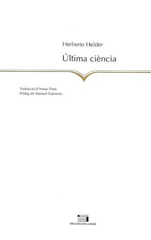 Última ciència | 9788479357191 | Helder, Herberto | Llibres.cat | Llibreria online en català | La Impossible Llibreters Barcelona