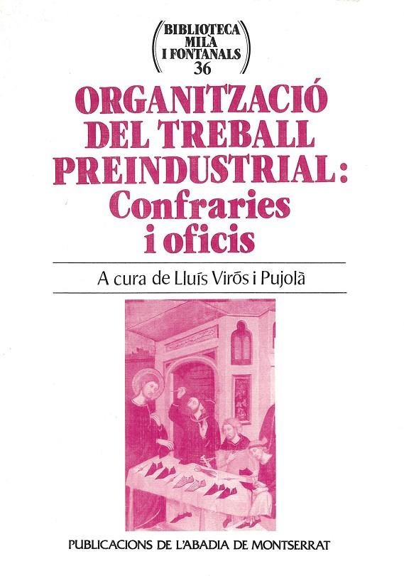 Organització del treball preindustrial: Confraries i oficis | 9788484151951 | Virós i Pujolà, Lluís | Llibres.cat | Llibreria online en català | La Impossible Llibreters Barcelona