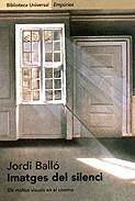 Imatges del silenci. Els motius vis | 9788475967387 | Balló, Jordi | Llibres.cat | Llibreria online en català | La Impossible Llibreters Barcelona
