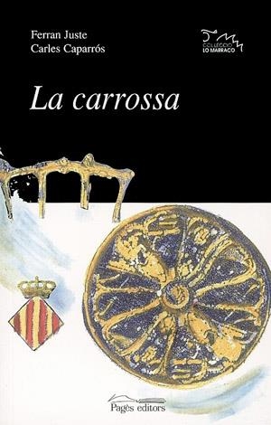 La carrossa | 9788479356927 | Juste, Ferran ; Caparrós, Carles | Llibres.cat | Llibreria online en català | La Impossible Llibreters Barcelona