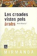 Les croades vistes pels àrabs | 9788486540692 | Maalouf, Amin | Llibres.cat | Llibreria online en català | La Impossible Llibreters Barcelona