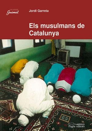 Els musulmans de Catalunya | 9788479356880 | Garreta, Jordi | Llibres.cat | Llibreria online en català | La Impossible Llibreters Barcelona