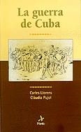 La guerra de Cuba | 9788473066228 | Pujol Devesa, Clàudia/Llorens Vila, Carles | Llibres.cat | Llibreria online en català | La Impossible Llibreters Barcelona