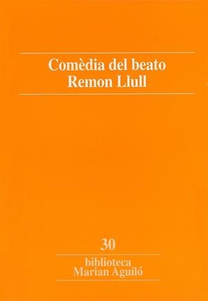 Comèdia del beato Remon Llull | 9788484151593 | Anònim / autor no explícit | Llibres.cat | Llibreria online en català | La Impossible Llibreters Barcelona