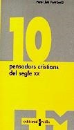 10 pensadors cristians del segle XX | 9788482868547 | Font, Pere Lluís ; Diversos autors | Llibres.cat | Llibreria online en català | La Impossible Llibreters Barcelona