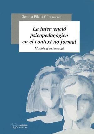La intervenció psicopedagògica en el context no formal. Models d'orientació | 9788479356477 | Filella Guiu, Gemma | Llibres.cat | Llibreria online en català | La Impossible Llibreters Barcelona